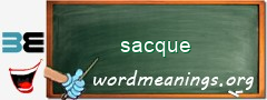 WordMeaning blackboard for sacque